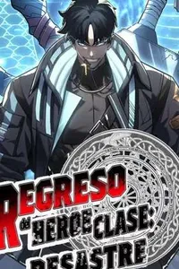 el regreso del heroe de clase: desastre esp