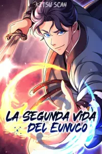 la segunda vida del eunuco esp